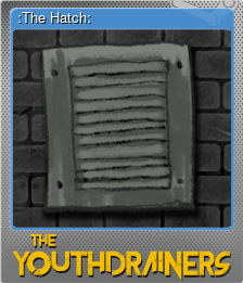 Series 1 - Card 3 of 5 - :The Hatch: