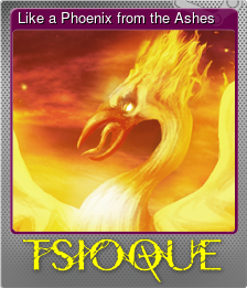 Series 1 - Card 7 of 7 - Like a Phoenix from the Ashes