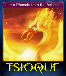 Series 1 - Card 7 of 7 - Like a Phoenix from the Ashes