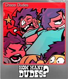 Series 1 - Card 4 of 8 - Chaos Dudes
