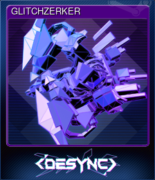 Series 1 - Card 1 of 7 - GLITCHZERKER