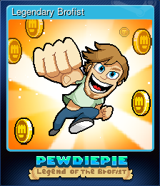 Legendary Brofist