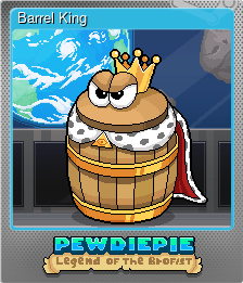 Series 1 - Card 4 of 7 - Barrel King