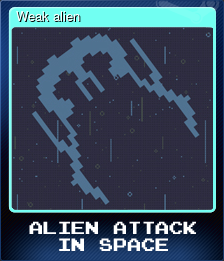 Series 1 - Card 4 of 5 - Weak alien