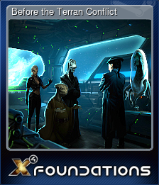 Series 1 - Card 6 of 6 - Before the Terran Conflict