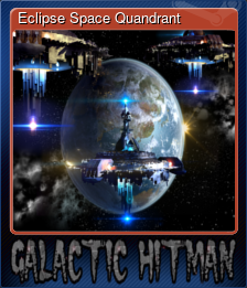 Series 1 - Card 5 of 5 - Eclipse Space Quandrant