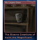 My Largest Glass