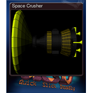 Space Crusher