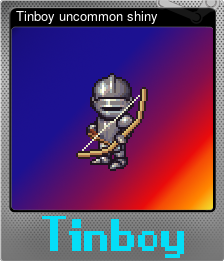 Series 1 - Card 4 of 5 - Tinboy uncommon shiny