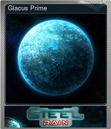 Series 1 - Card 5 of 9 - Glacus Prime