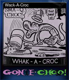 Series 1 - Card 6 of 7 - Wack-A-Croc