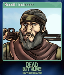 Series 1 - Card 6 of 8 - Bandit Lieutenant