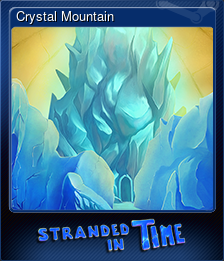 Series 1 - Card 5 of 5 - Crystal Mountain