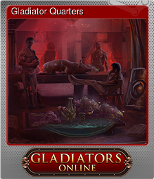 Series 1 - Card 5 of 9 - Gladiator Quarters