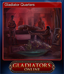 Series 1 - Card 5 of 9 - Gladiator Quarters