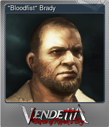 Series 1 - Card 9 of 15 - "Bloodfist" Brady