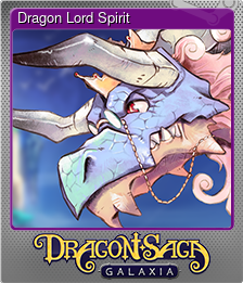 Series 1 - Card 5 of 5 - Dragon Lord Spirit
