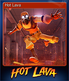 Series 1 - Card 7 of 7 - Hot Lava
