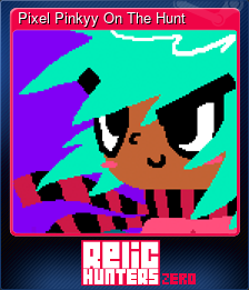 Series 1 - Card 11 of 15 - Pixel Pinkyy On The Hunt