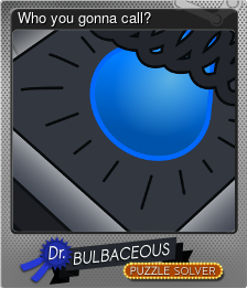 Series 1 - Card 5 of 5 - Who you gonna call?