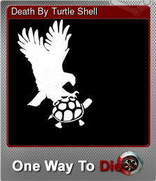 Series 1 - Card 3 of 7 - Death By Turtle Shell