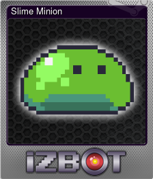 Series 1 - Card 6 of 6 - Slime Minion