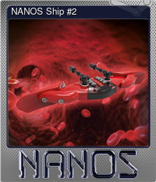 Series 1 - Card 9 of 9 - NANOS Ship #2