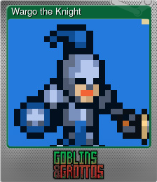 Series 1 - Card 6 of 10 - Wargo the Knight