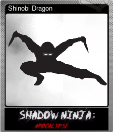 Series 1 - Card 6 of 10 - Shinobi Dragon
