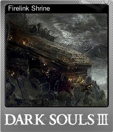 Series 1 - Card 5 of 6 - Firelink Shrine