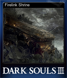 Series 1 - Card 5 of 6 - Firelink Shrine