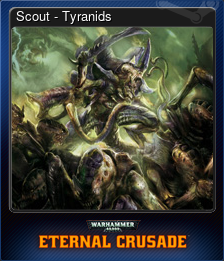 Series 1 - Card 9 of 9 - Scout - Tyranids