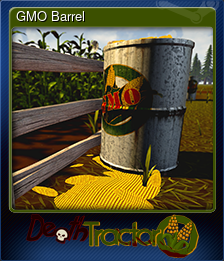 Series 1 - Card 6 of 9 - GMO Barrel