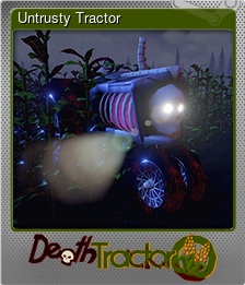 Series 1 - Card 7 of 9 - Untrusty Tractor