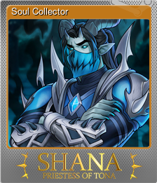 Series 1 - Card 8 of 8 - Soul Collector