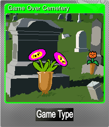 Series 1 - Card 4 of 5 - Game Over Cemetery