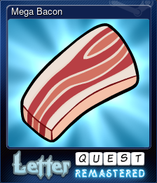 Series 1 - Card 5 of 5 - Mega Bacon