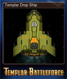 Series 1 - Card 1 of 7 - Templar Drop Ship
