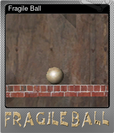 Series 1 - Card 1 of 5 - Fragile Ball