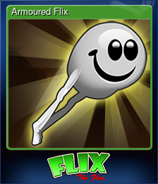 Series 1 - Card 10 of 10 - Armoured Flix