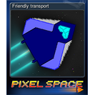 Friendly transport