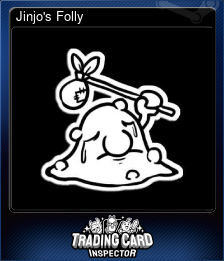 Series 1 - Card 4 of 7 - Jinjo's Folly