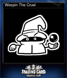 Series 1 - Card 5 of 7 - Wespin The Cruel