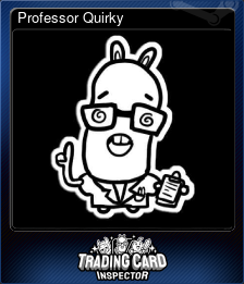Series 1 - Card 6 of 7 - Professor Quirky