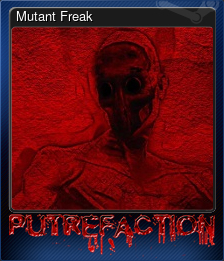 Series 1 - Card 1 of 6 - Mutant Freak