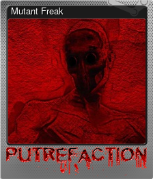 Series 1 - Card 1 of 6 - Mutant Freak