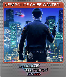 Series 1 - Card 5 of 5 - NEW POLICE CHIEF WANTED