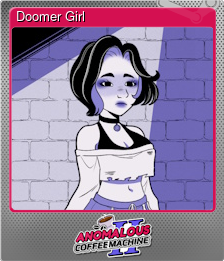 Series 1 - Card 3 of 6 - Doomer Girl