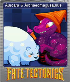 Series 1 - Card 2 of 6 - Auroara & Archaeomagusaurus