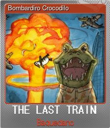 Series 1 - Card 7 of 7 - Bombardiro Crocodilo